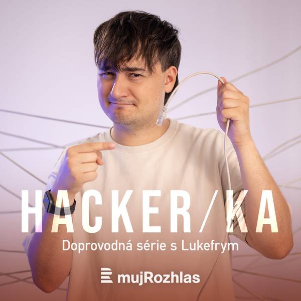 Český rozhlas - HACKERKA